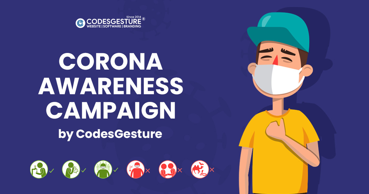 Corona Awareness Campaign by CodesGesture, CodesGesture is one of the Best Android Mobile App Development Company in Gorakhpur, Mobile App Development Company in Gorakhpur, Mobile Application Development in Gorakhpur.